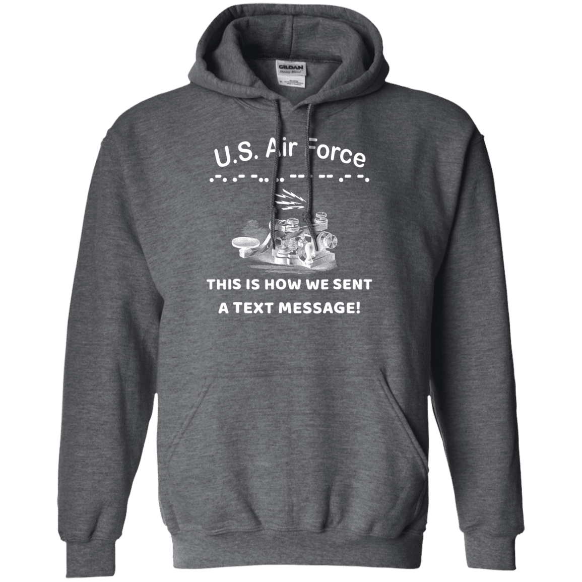 US Air Force This is How We Sent a Text Message Men Front T Shirts-TShirt-USAF-Veterans Nation