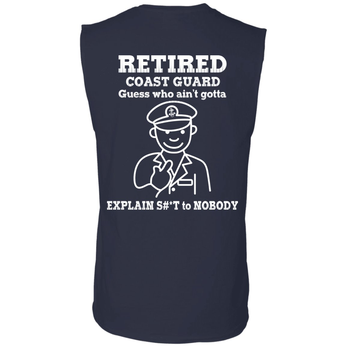 Retired Coast Guard Corps Guess Who Ain't gotta Explain Back T Shirts-TShirt-USCG-Veterans Nation