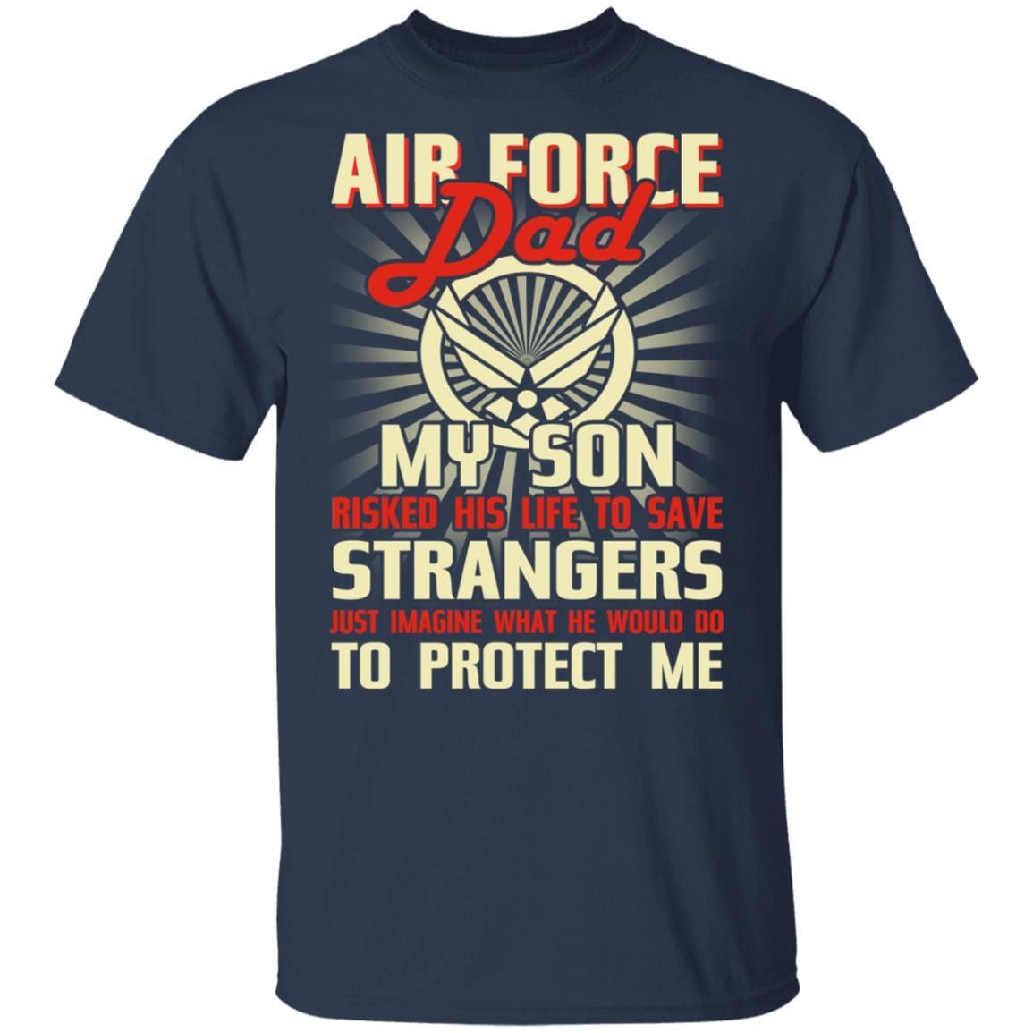 Air Force Dad T-Shirt On Front-T-Shirts-Veterans Nation