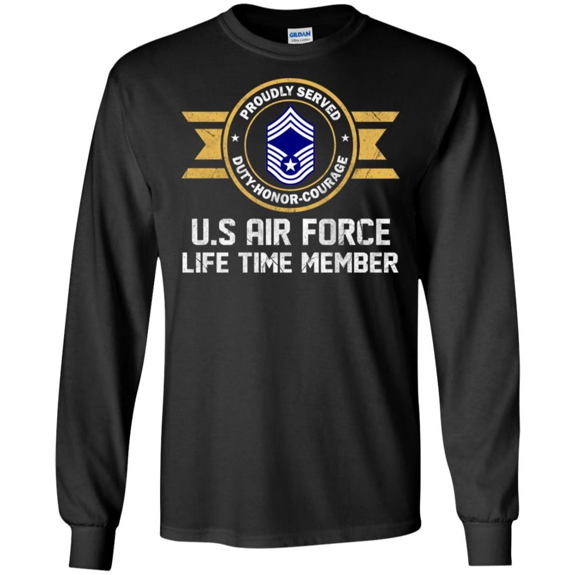 Life time member-US Air Force E-9 Chief Master Sergeant CMSgt E9 Noncommissioned Officer AF Ranks Men T Shirt On Front-TShirt-USAF-Veterans Nation