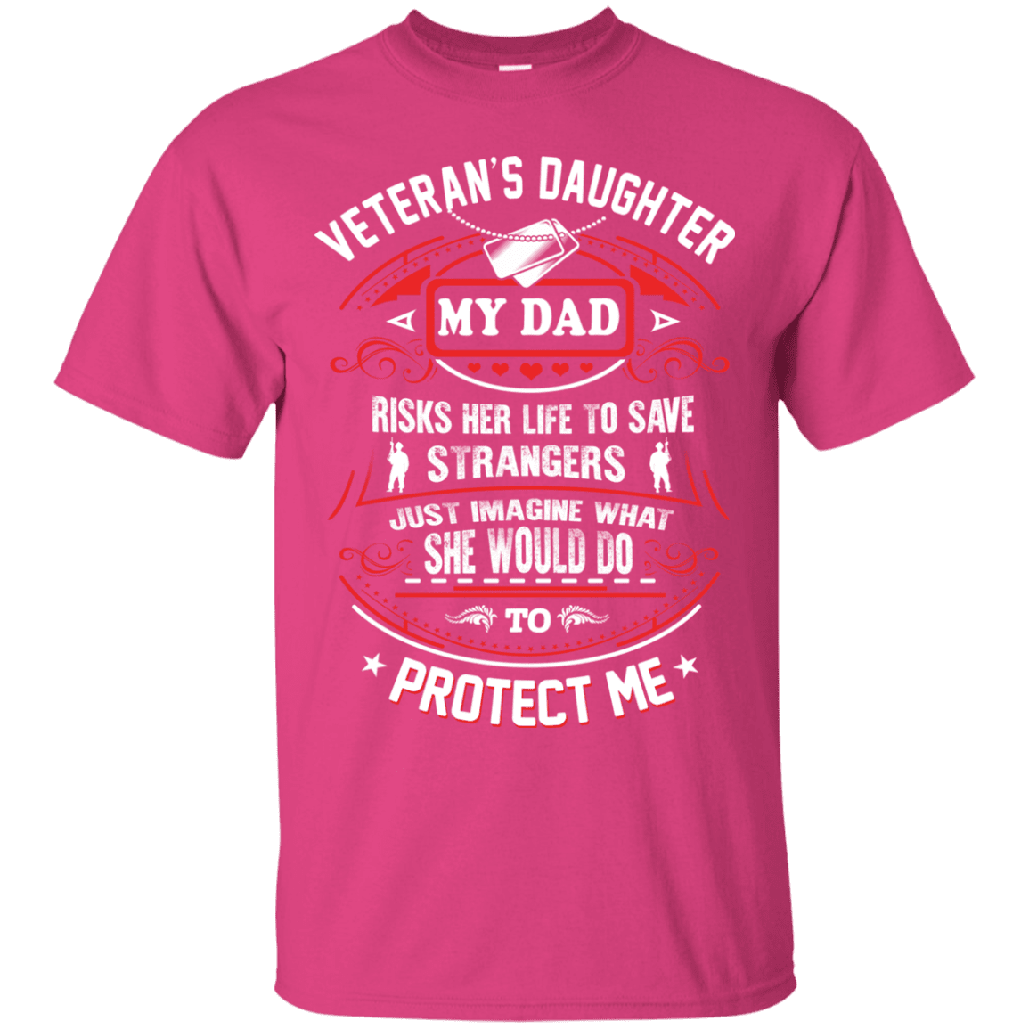 Military T-Shirt "Veteran Daughter My Dad Risk His Life To Protect Me"-TShirt-General-Veterans Nation