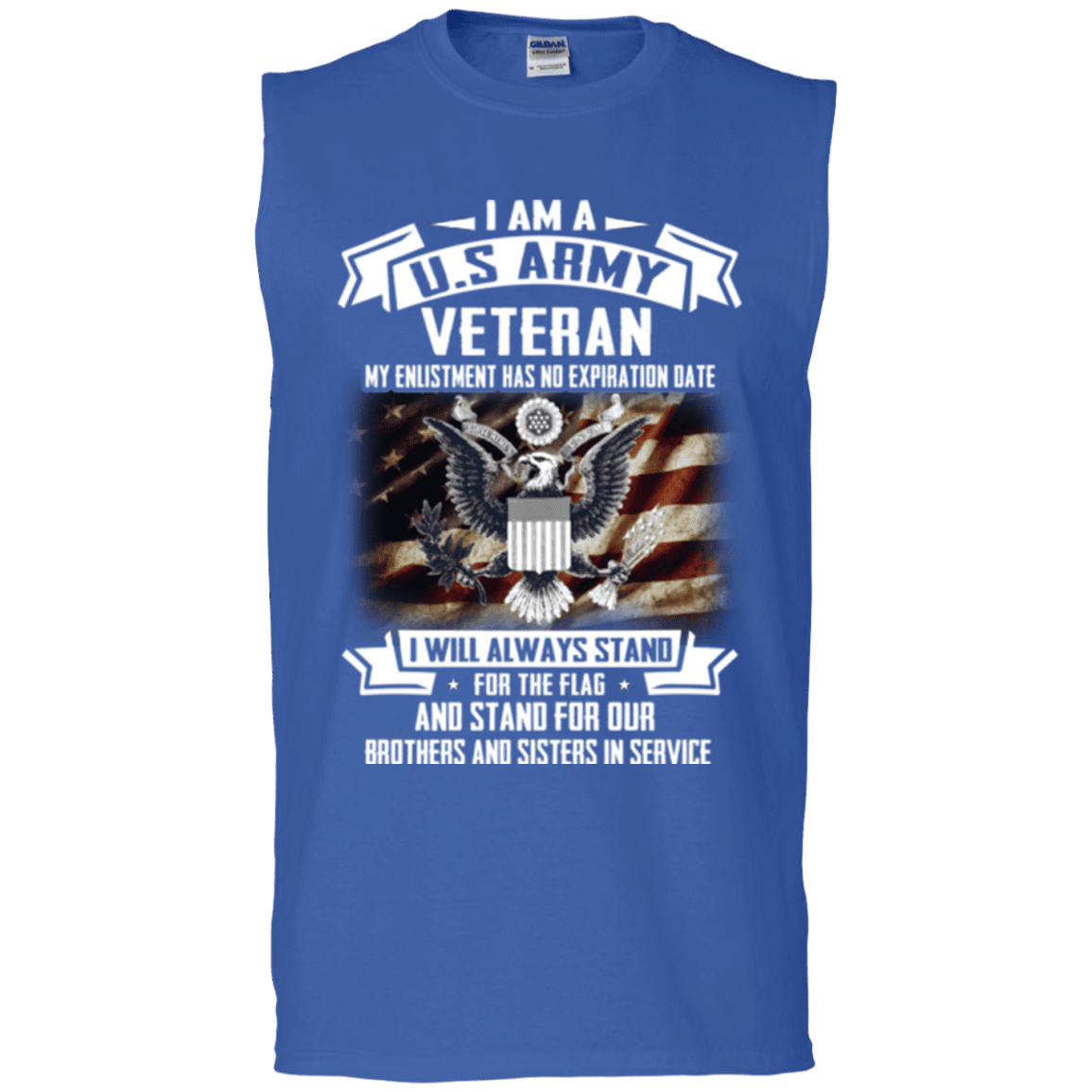 I am A US Army Veteran My Enlistment Has No Expiration Date T Shirt-TShirt-Army-Veterans Nation