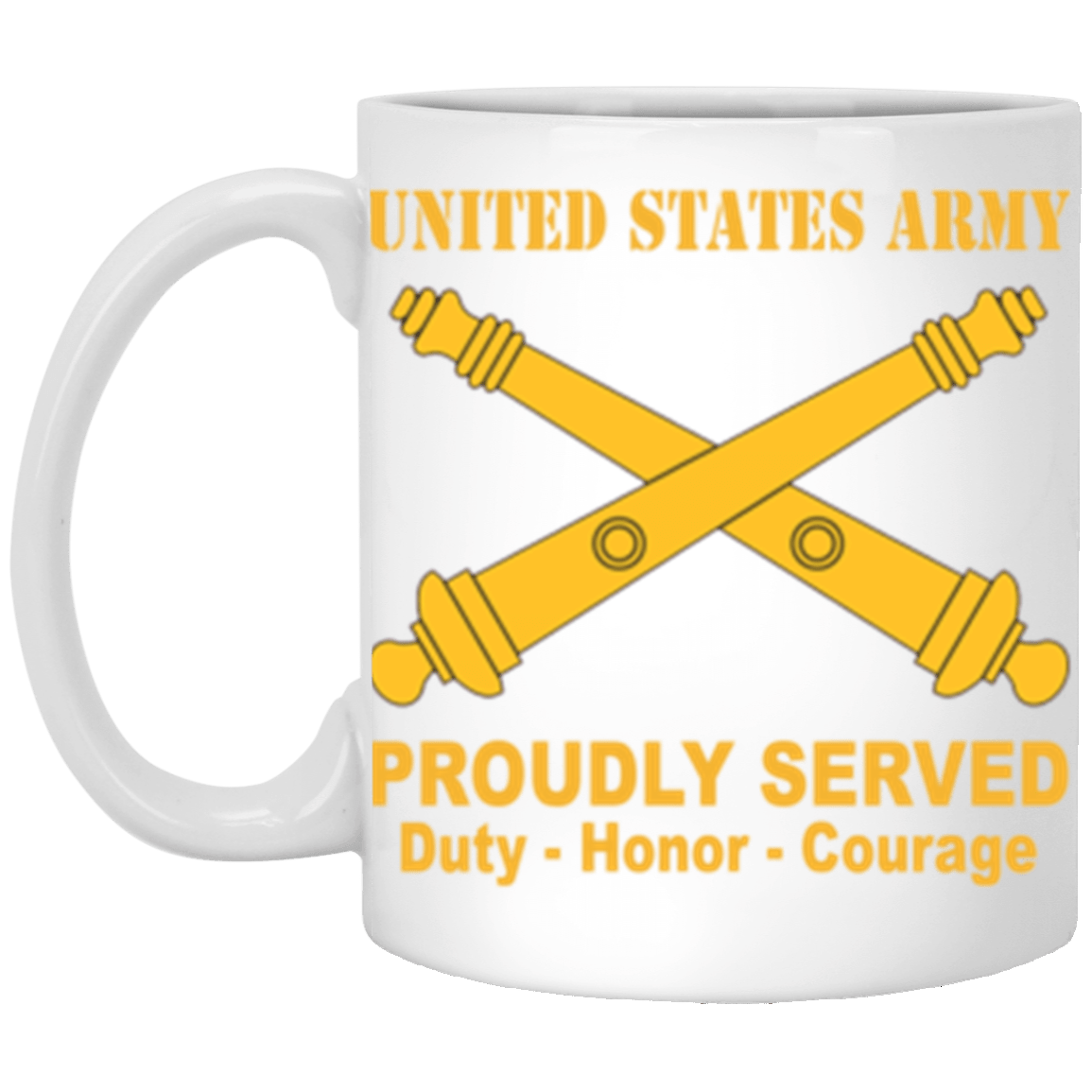 US Army Field Artillery Proudly Served Core Values 11 oz. White Mug-Drinkware-Veterans Nation