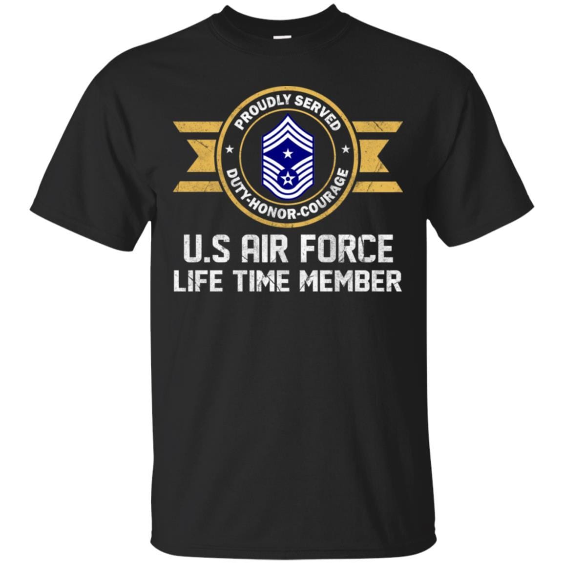 Life time member-US Air Force E-9 Command Chief Master Sergeant CCM E9 Noncommissioned Officer Ranks Men T Shirt On Front-TShirt-USAF-Veterans Nation