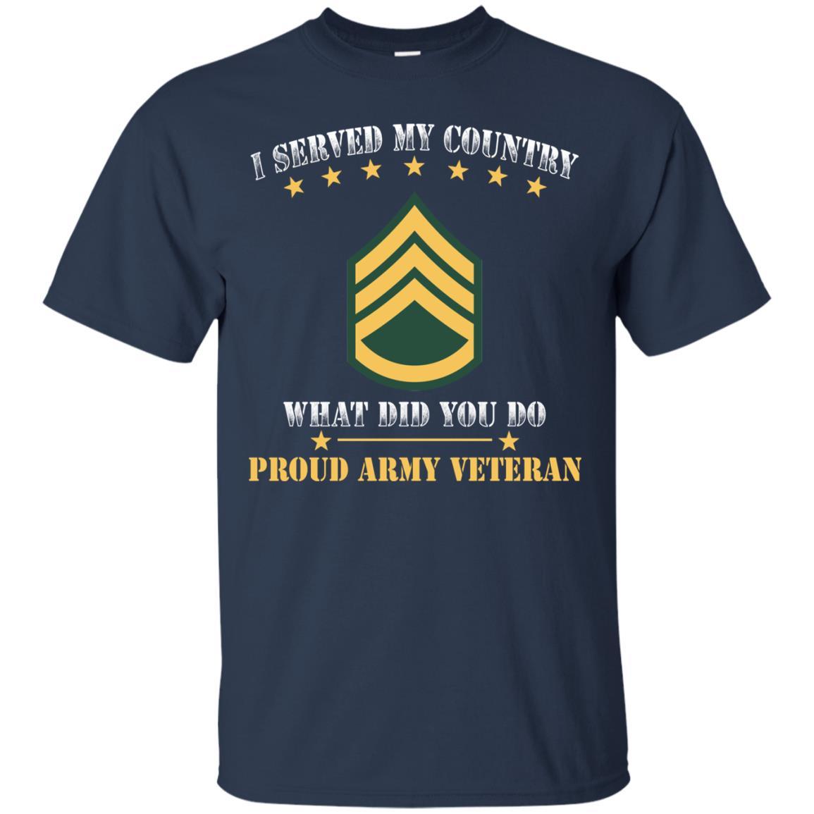 US Army E-6 Staff Sergeant E6 SSG Noncommissioned Officer Ranks Men Front T Shirt - Proud US Army Veteran-TShirt-Army-Veterans Nation