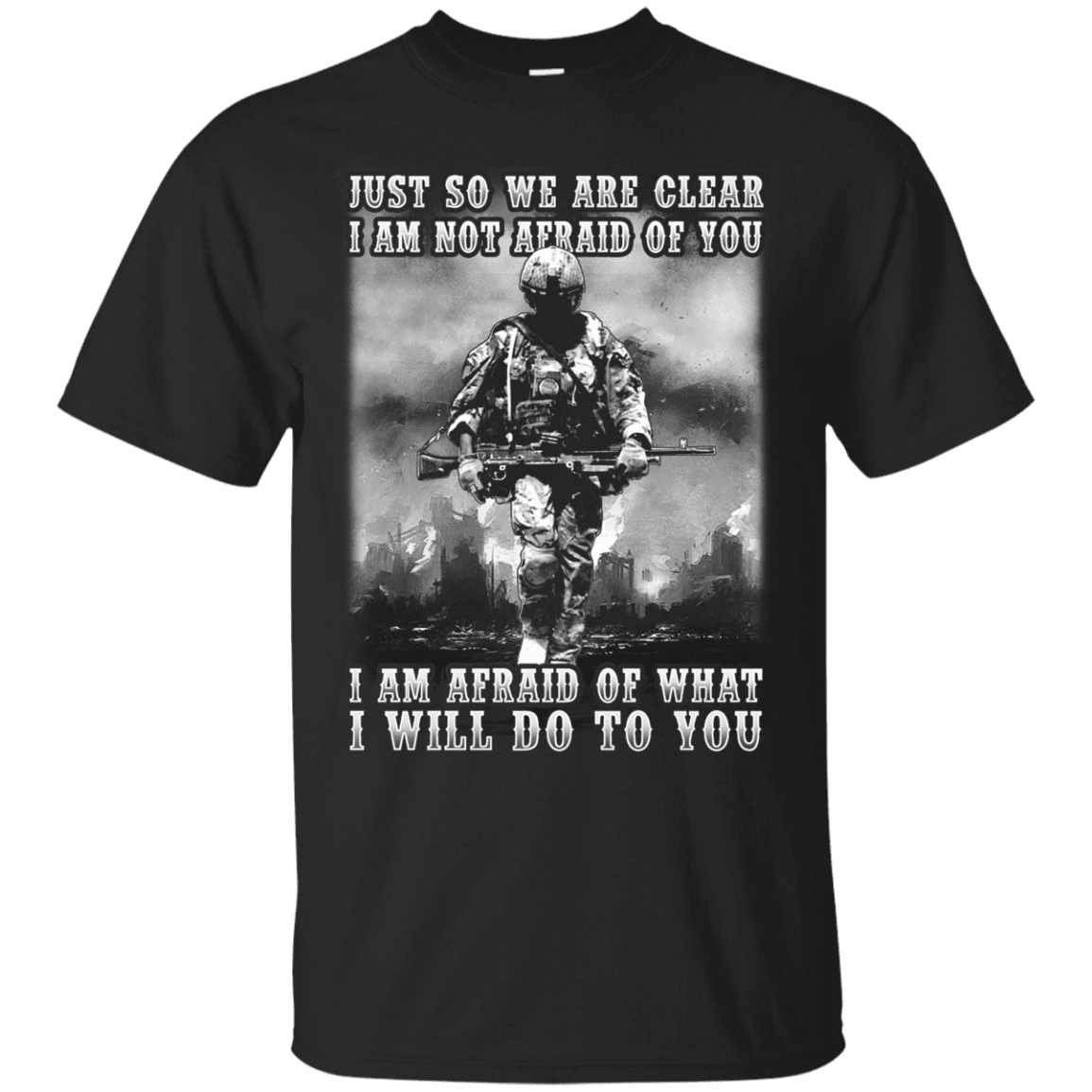 Military T-Shirt "I AM NOT AFRAID OF YOU VETERAN"-TShirt-General-Veterans Nation