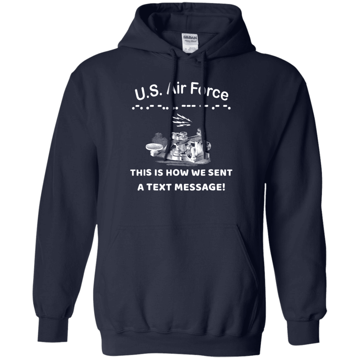 US Air Force This is How We Sent a Text Message Men Front T Shirts-TShirt-USAF-Veterans Nation