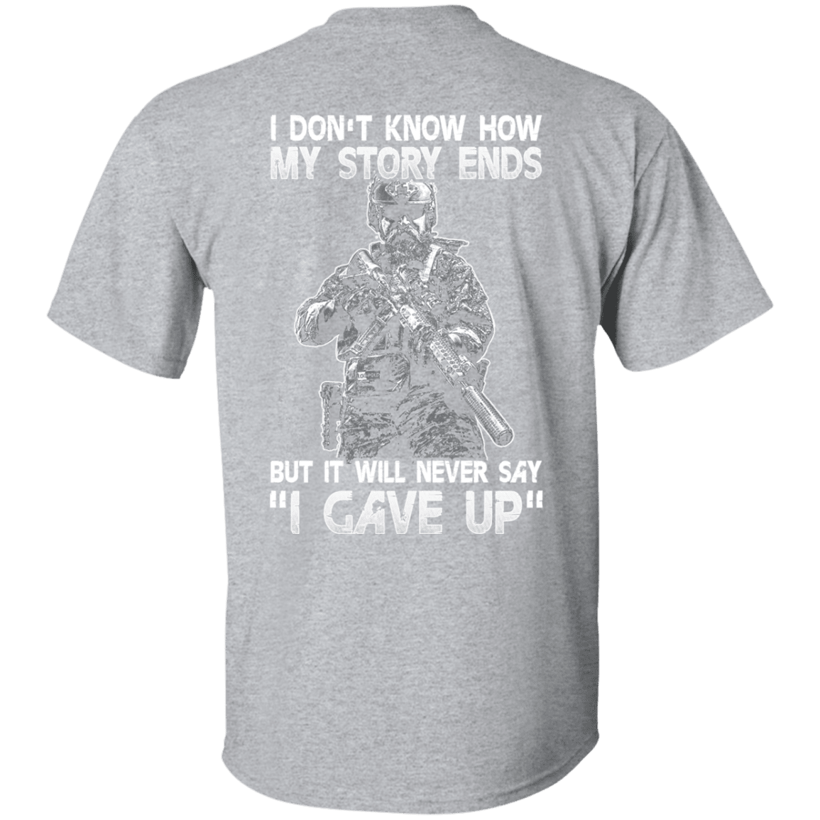 Military T-Shirt "Veteran - I Don't Know How My Story Ends"-TShirt-General-Veterans Nation