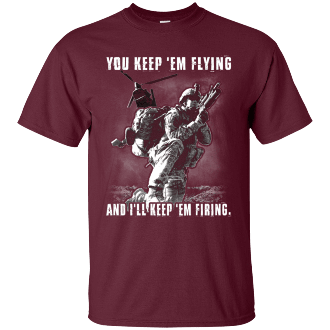 Military T-Shirt "You Kept 'Em Flying And I'll Kept 'Em Firing"-TShirt-General-Veterans Nation