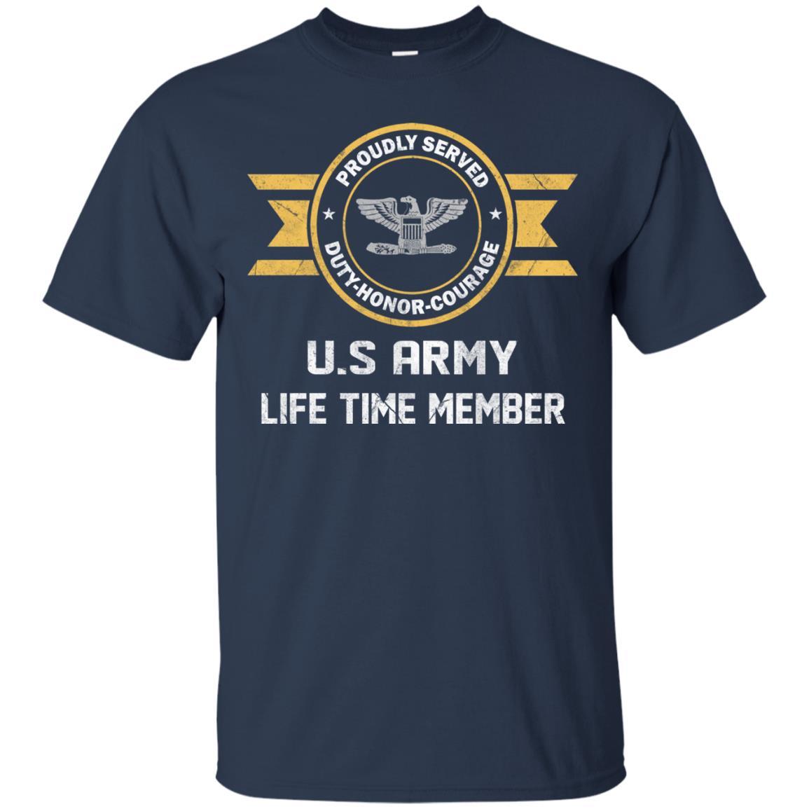 Life Time Member - US Army O-6 Colonel O6 COL Field Officer Ranks Men T Shirt On Front-TShirt-Army-Veterans Nation