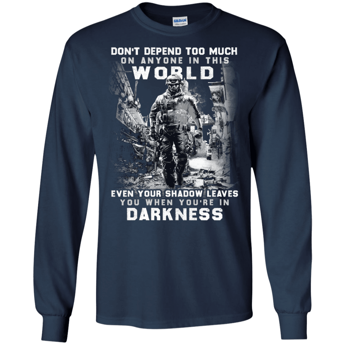 Military T-Shirt "DON'T DEFEND TOO MUCH ANYONE IN THIS WORLD"-TShirt-General-Veterans Nation