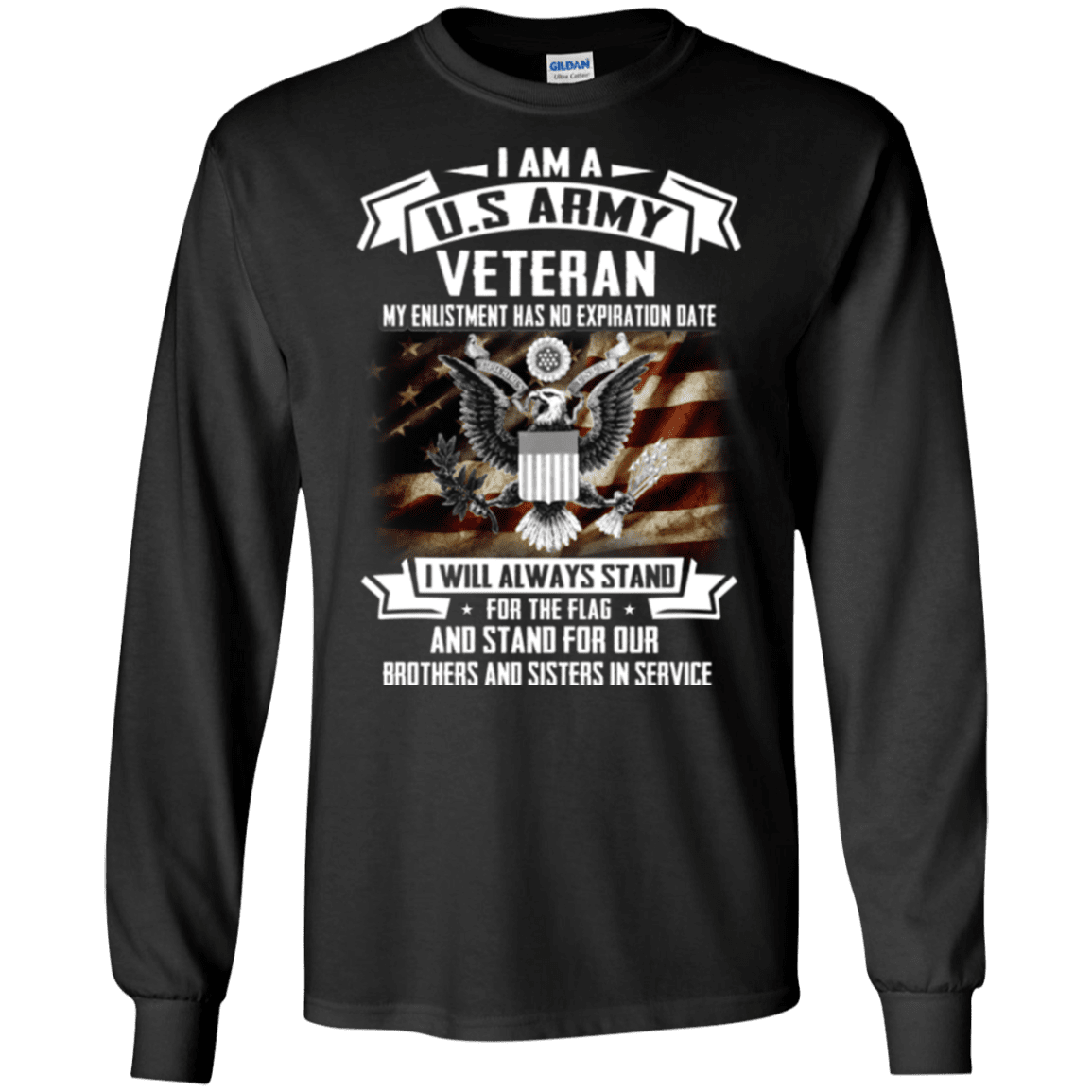 I am A US Army Veteran My Enlistment Has No Expiration Date T Shirt-TShirt-Army-Veterans Nation