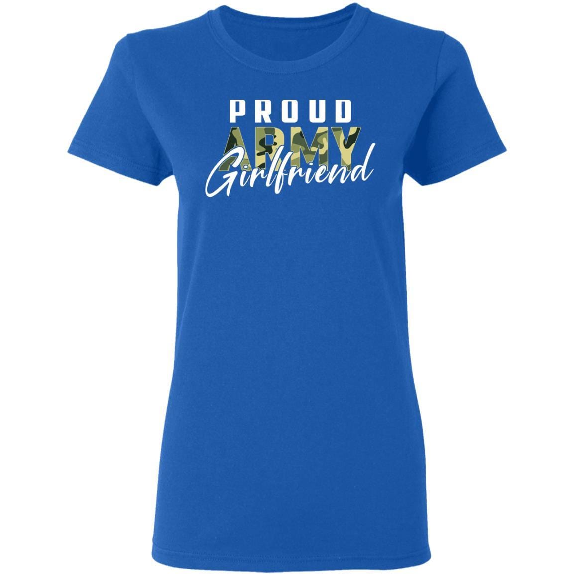 T-Shirt Proud Army Girlfriend Gildan Ladies' 5.3 oz.-T-Shirts-Veterans Nation