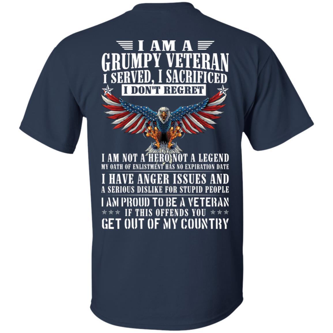 Military T-Shirt "I Am A Grumpy Veteran - Get Out Of My Country Men" On Back-TShirt-General-Veterans Nation