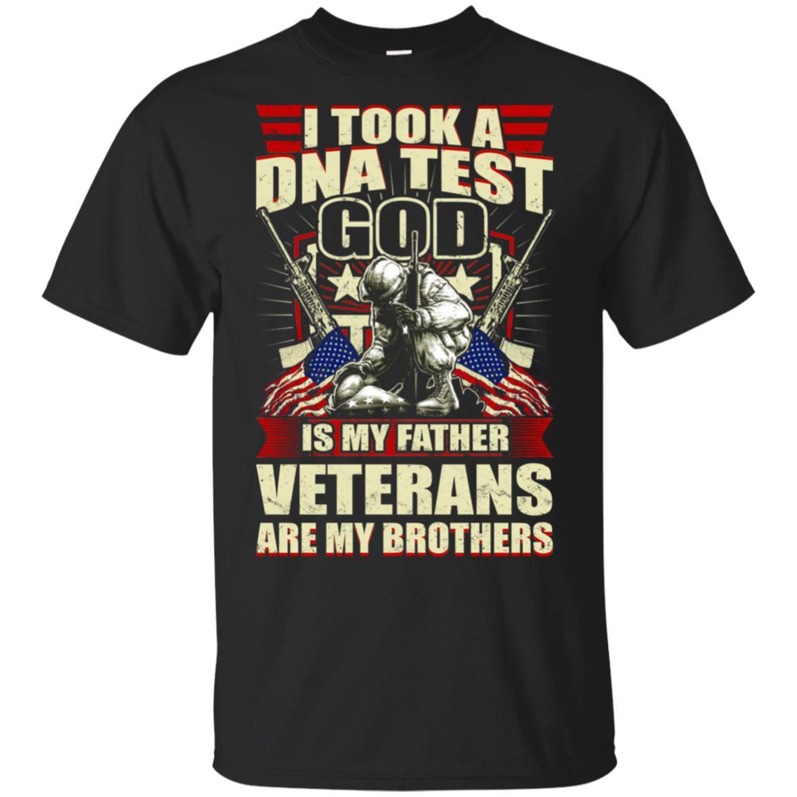 Military T-Shirt "I Took A Dna Test God Is My Father Veterans Are My Brothers On" Front-TShirt-General-Veterans Nation