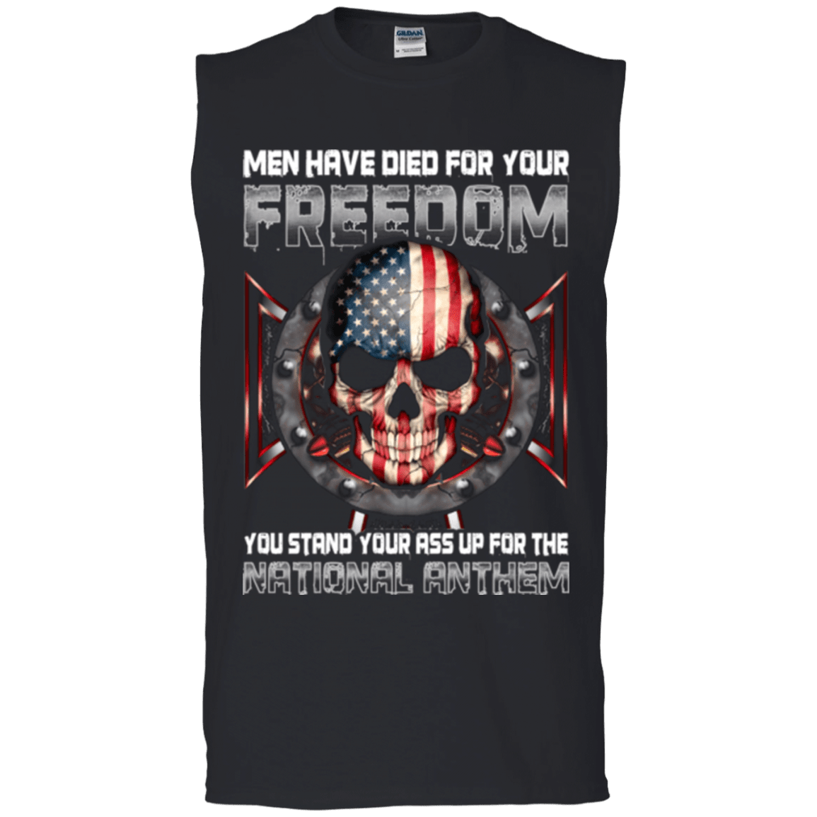 Military T-Shirt "MEN HAVE DIED FOR YOUR FREEDOM STAND UP FOR THE NATIONAL ANTHEM"-TShirt-General-Veterans Nation