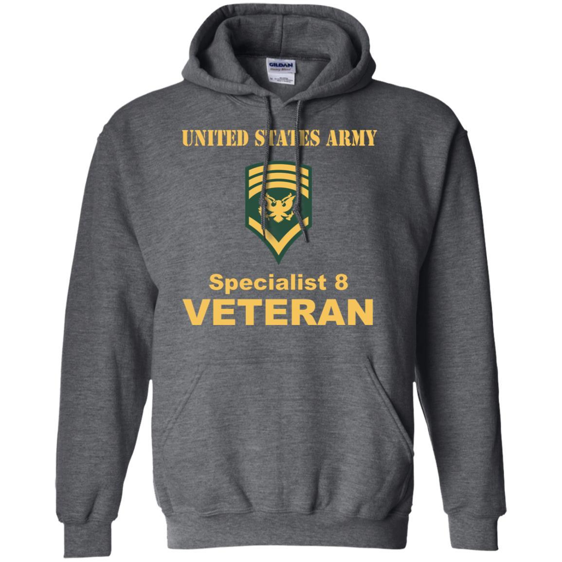 US Army E-8 SPC E8 Specialist 8 Veteran Men T Shirt On Front-TShirt-Army-Veterans Nation
