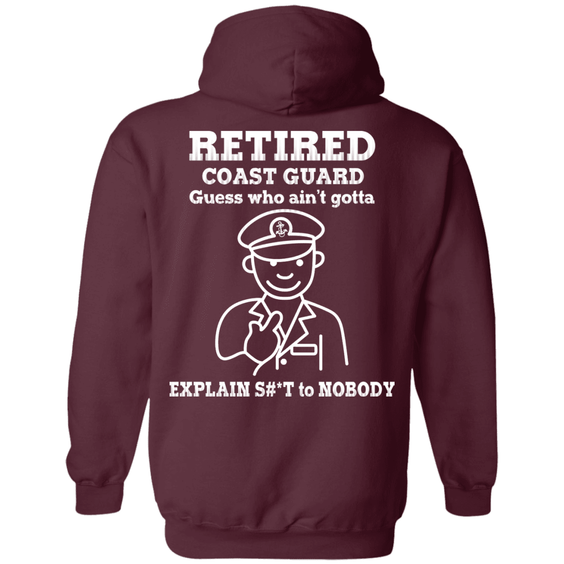 Retired Coast Guard Corps Guess Who Ain't gotta Explain Back T Shirts-TShirt-USCG-Veterans Nation