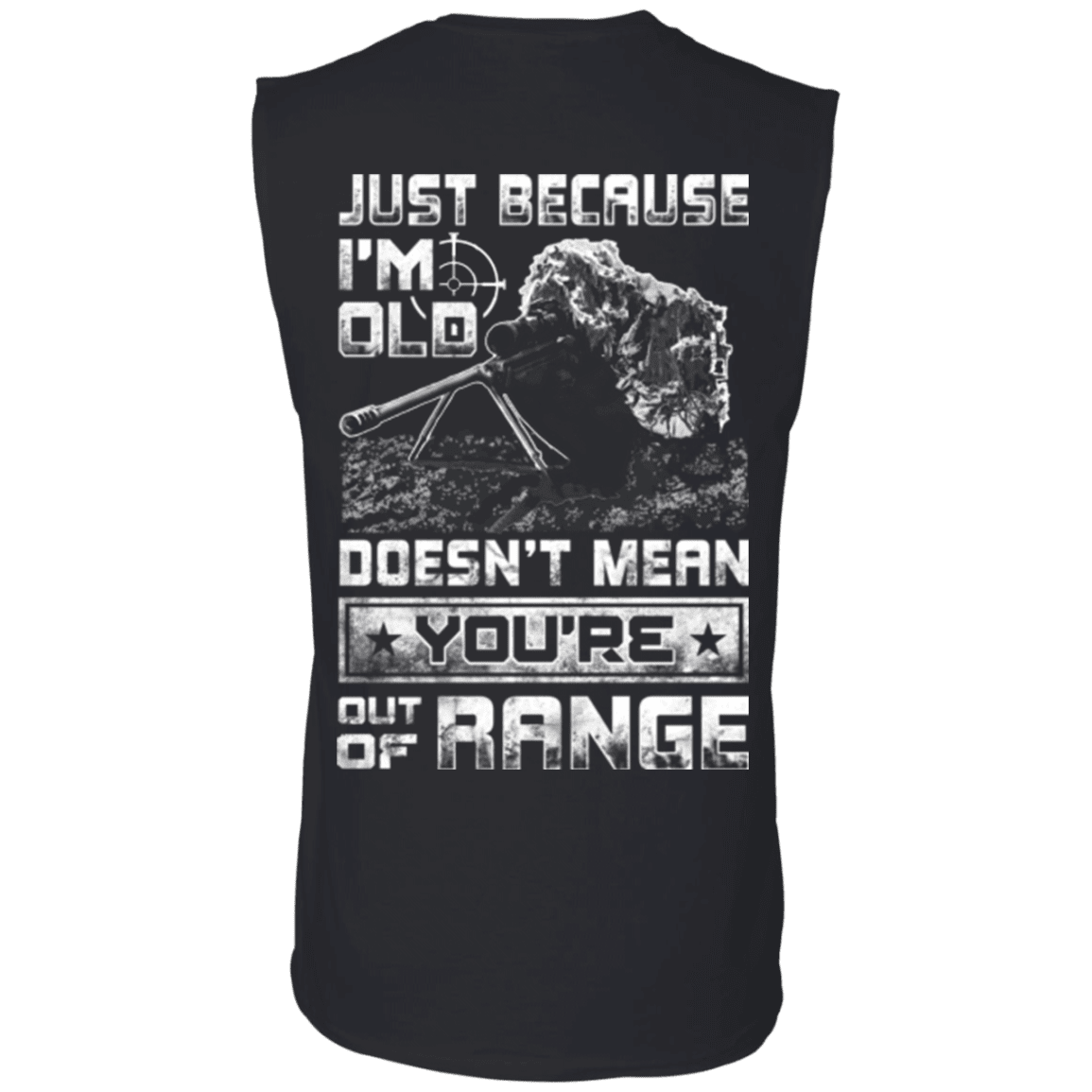 Military T-Shirt "Veteran - I'am Old Does not Mean You Are Out Of Range"-TShirt-General-Veterans Nation