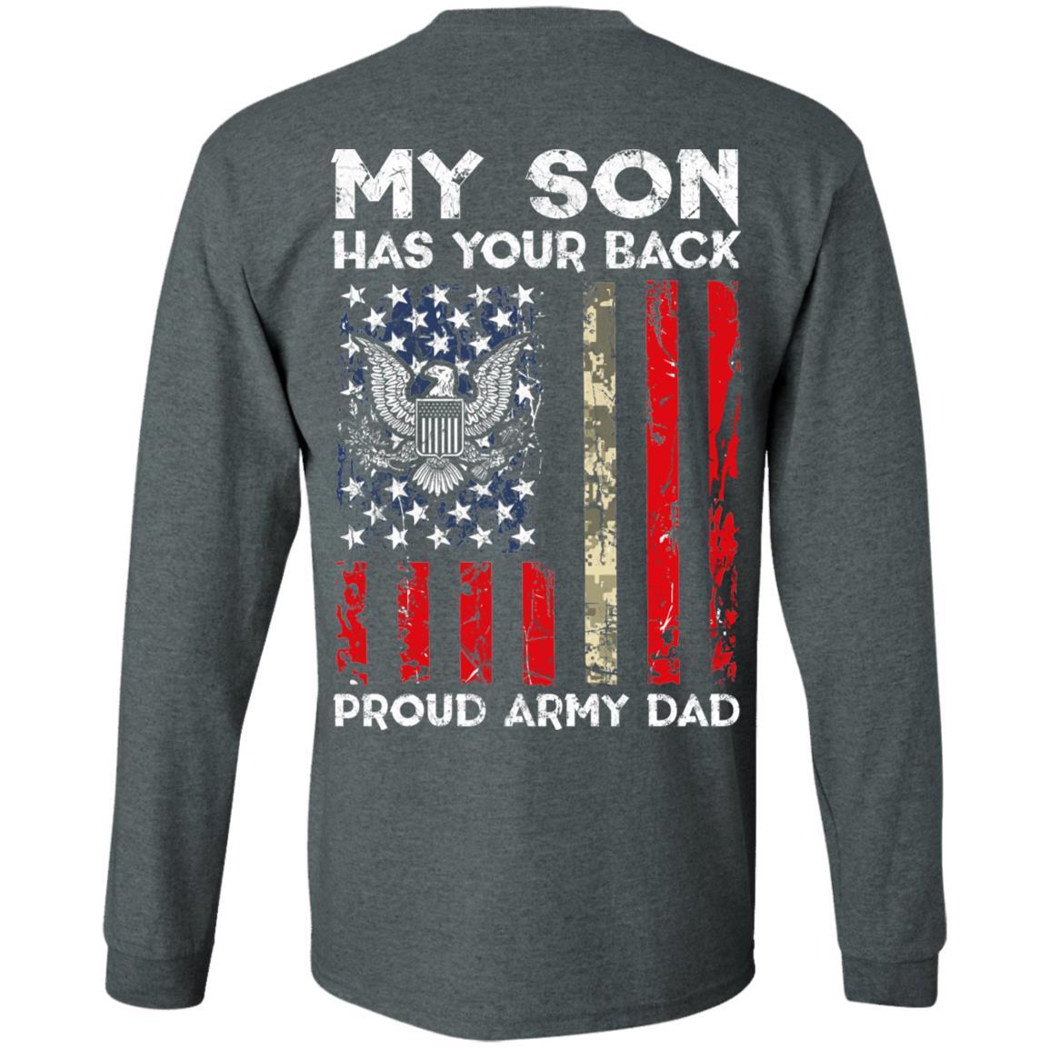 My Son Has Your Back - Proud US Army Dad Men T Shirt On Back-TShirt-Army-Veterans Nation