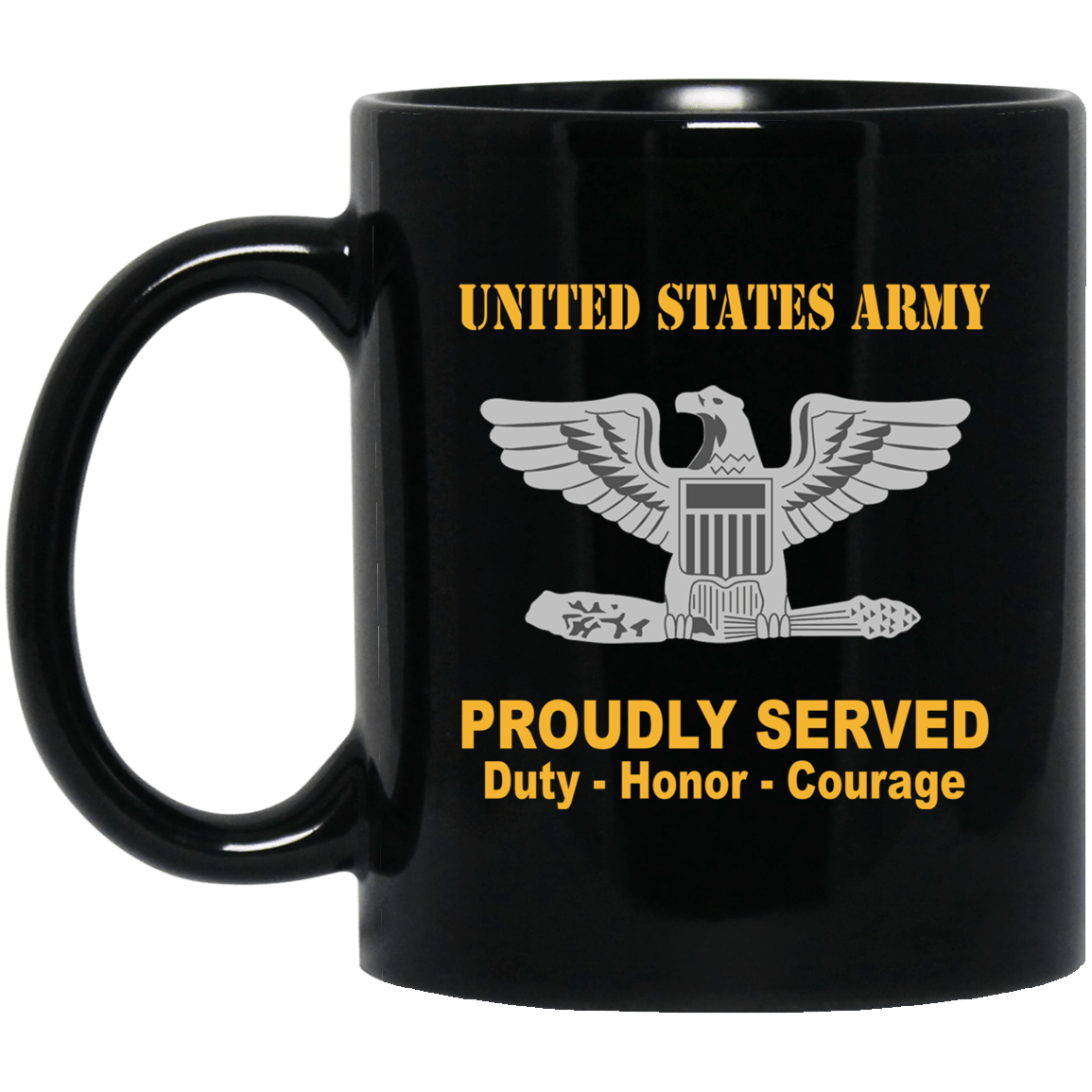 US Army Insignia Proudly Served Duty - Honor - Courage Black Coffee Mug 11oz-15oz-Mug-Army-Veterans Nation