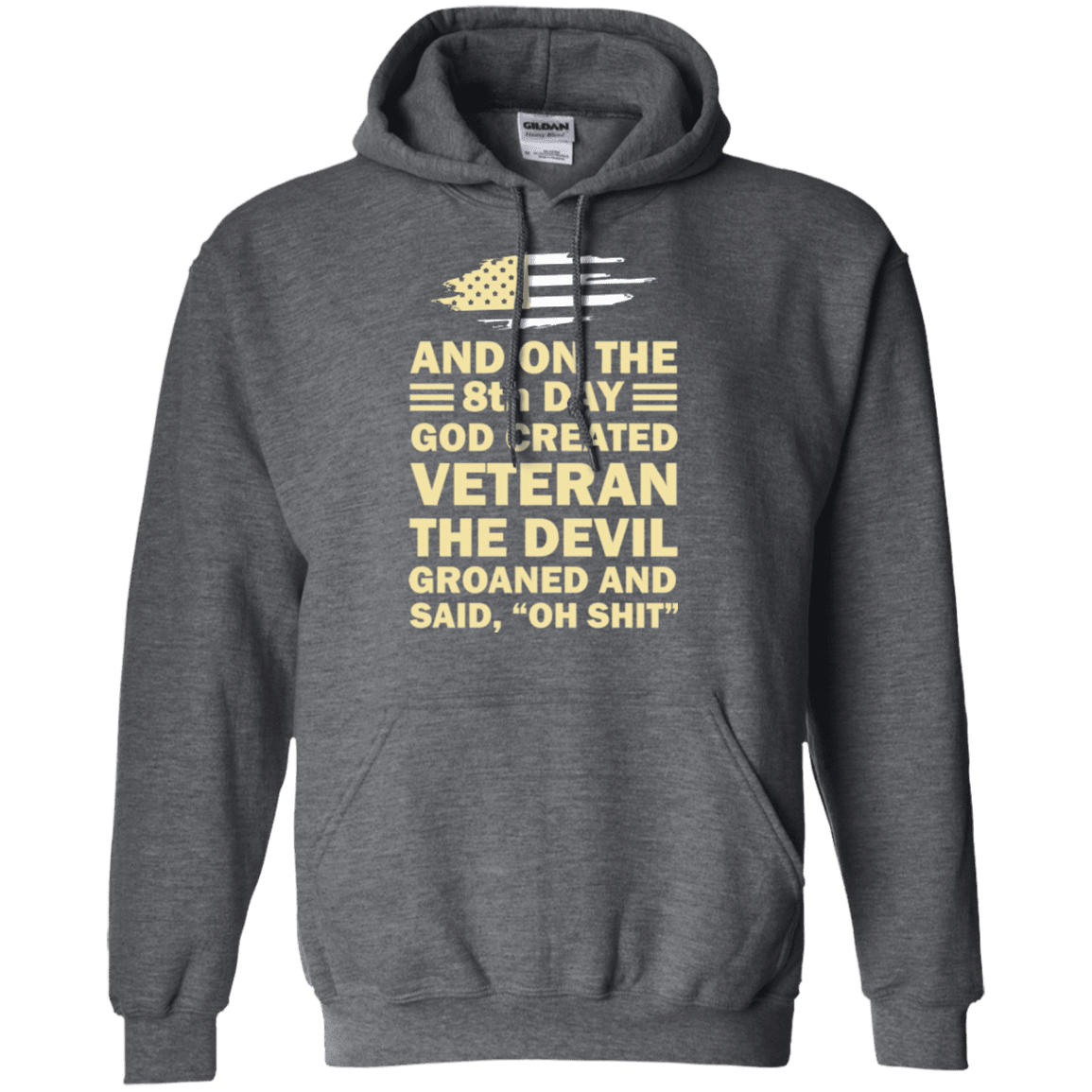 US Army and on the 8th Day God Created Veteran T Shirt-TShirt-Army-Veterans Nation