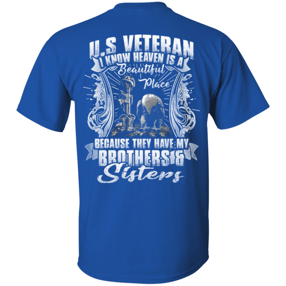 Military T-Shirt "Heaven Is The Beautiful Place With Brothers And Sisters Veteran"-TShirt-General-Veterans Nation