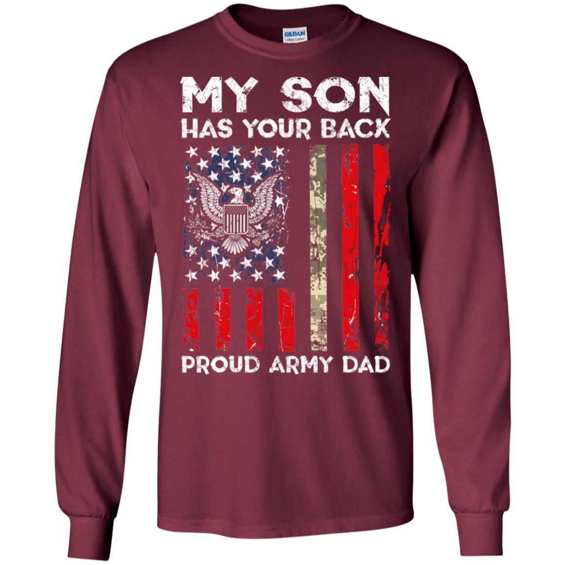 My Son Has Your Back - Proud US Army Dad Men T Shirt On Front-TShirt-Army-Veterans Nation