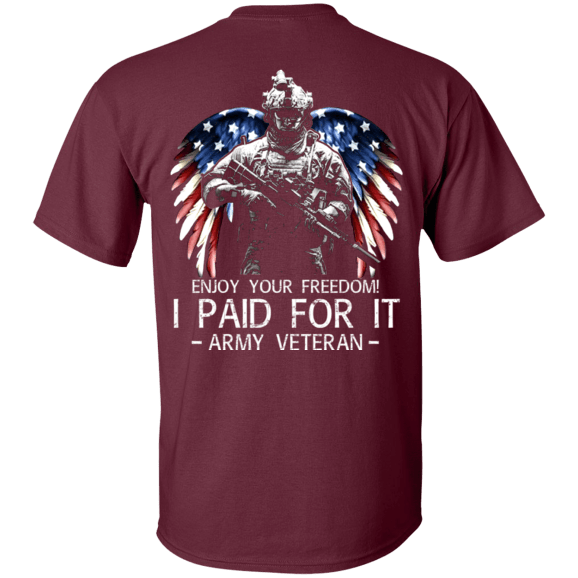 Army Veteran - Enjoy your freedom I paid for it Men Back T Shirts-TShirt-Army-Veterans Nation