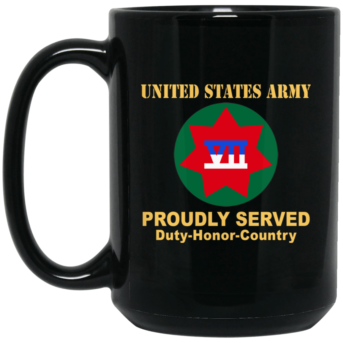 US ARMY VII CORPS- 11 oz - 15 oz Black Mug-Mug-Army-CSIB-Veterans Nation