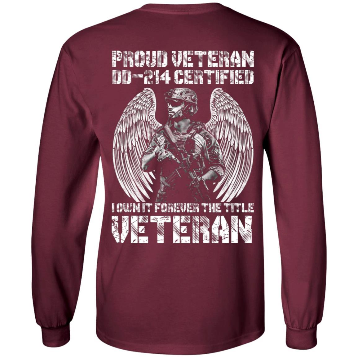 Military T-Shirt "Proud Veteran DD-214 I Own It Forever Men" On Back-TShirt-General-Veterans Nation