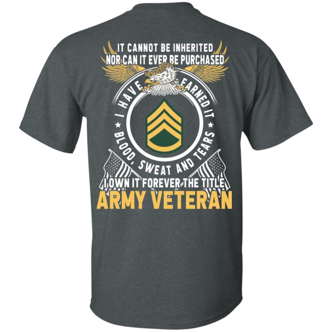 US Army E-6 Staff Sergeant E6 SSG Noncommissioned Officer Ranks T-Shirt For Men On Back-TShirt-Army-Veterans Nation