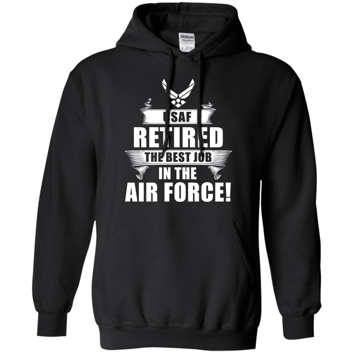 Retired The Best Job in The Air Force Front T Shirts-TShirt-USAF-Veterans Nation