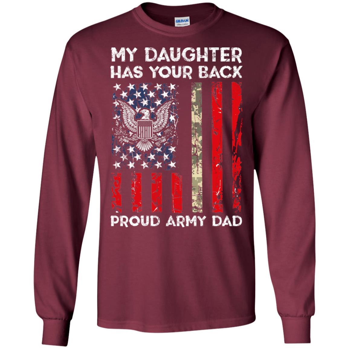 My Daughter Has Your Back - Proud Army Dad Men T Shirt On Front-TShirt-Army-Veterans Nation