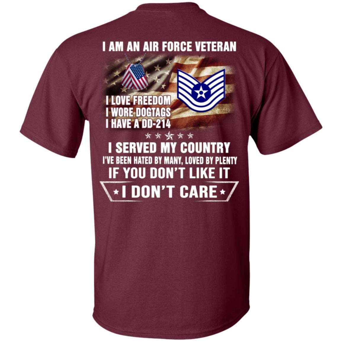 I Am An Air Force E-6 Technical Sergeant TSgt E6 Noncommissioned Officer Ranks AF Rank Veteran T-Shirt On Back-TShirt-USAF-Veterans Nation