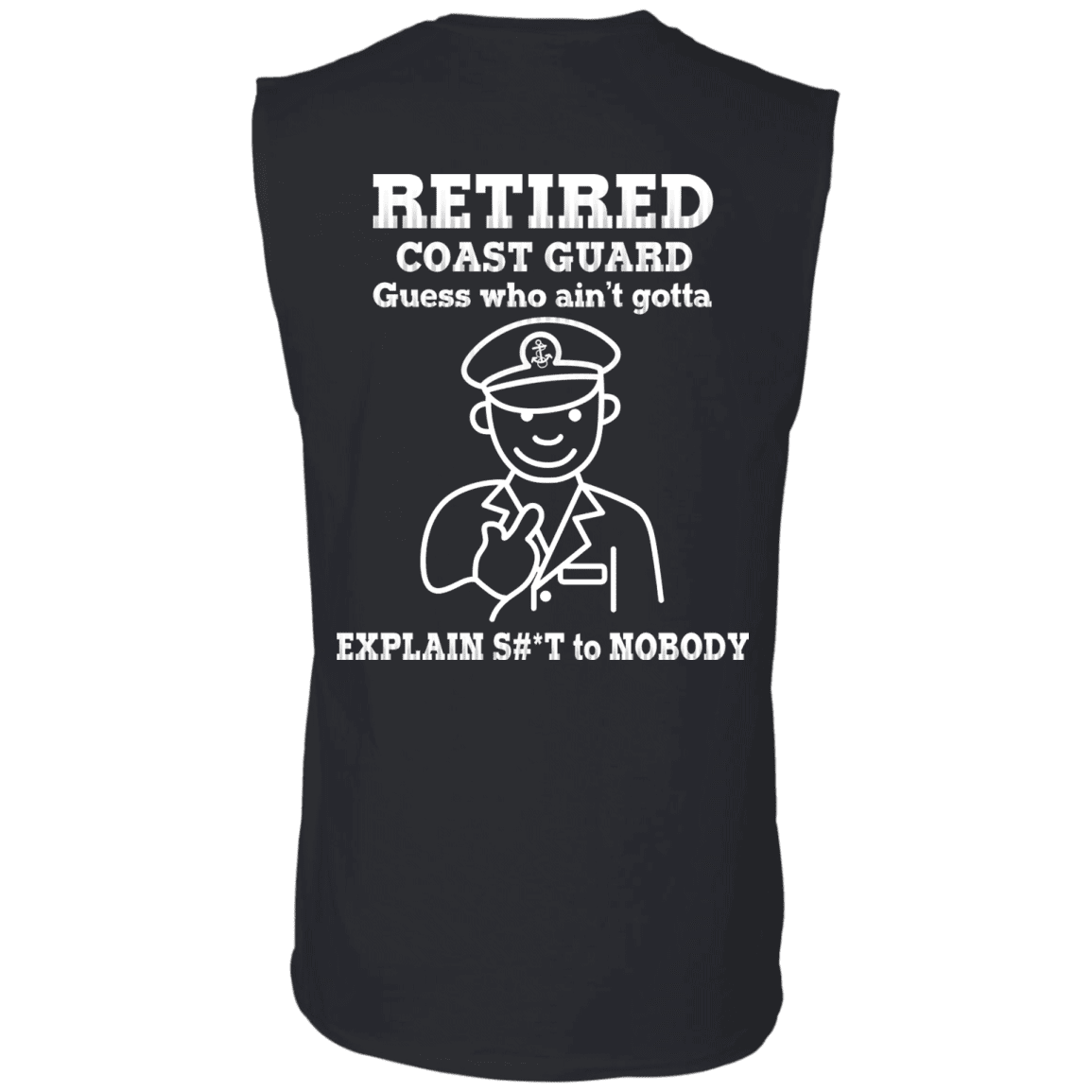 Retired Coast Guard Corps Guess Who Ain't gotta Explain Back T Shirts-TShirt-USCG-Veterans Nation