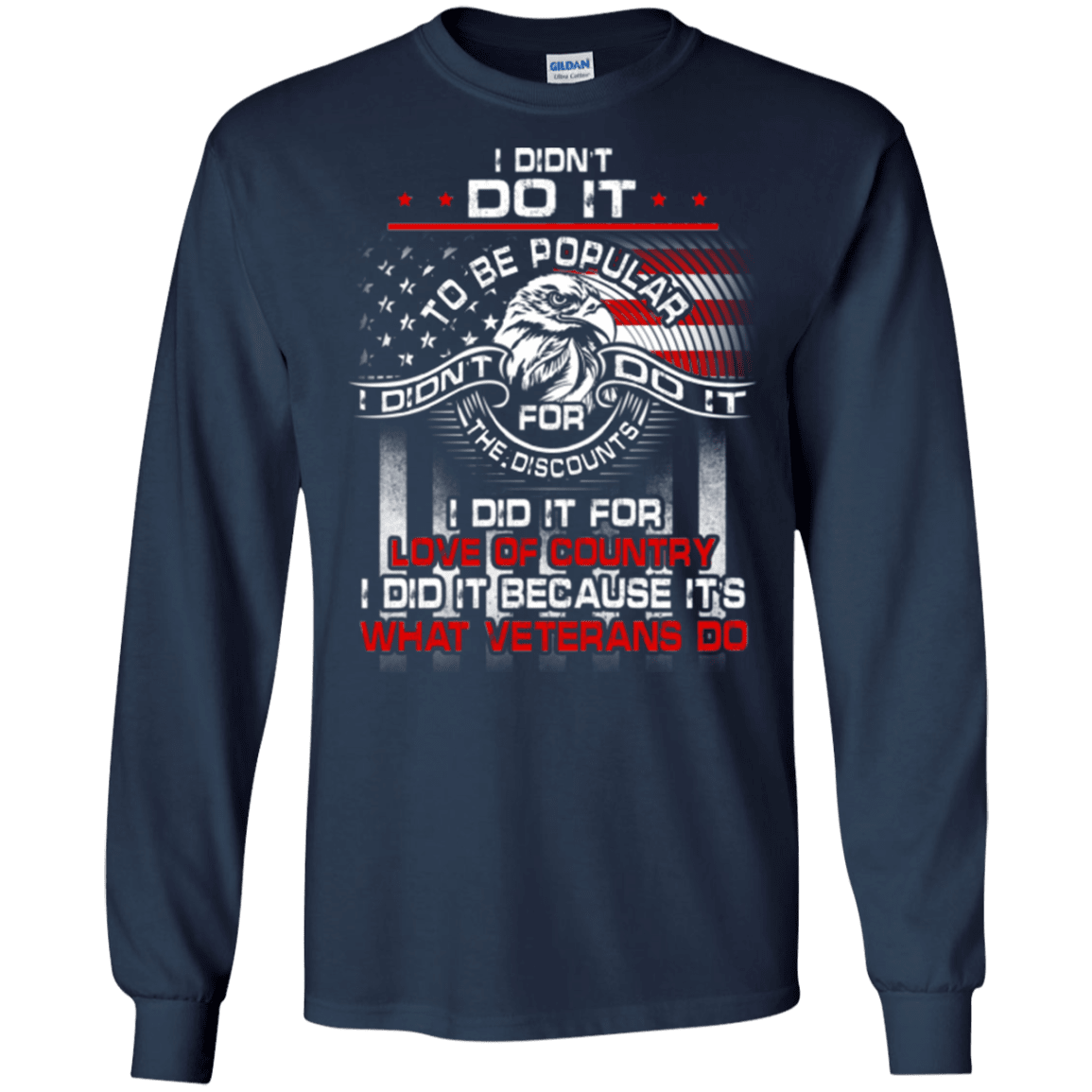 Military T-Shirt "I DID IT BECAUSE ITS WHAT VETERANS DO"-TShirt-General-Veterans Nation