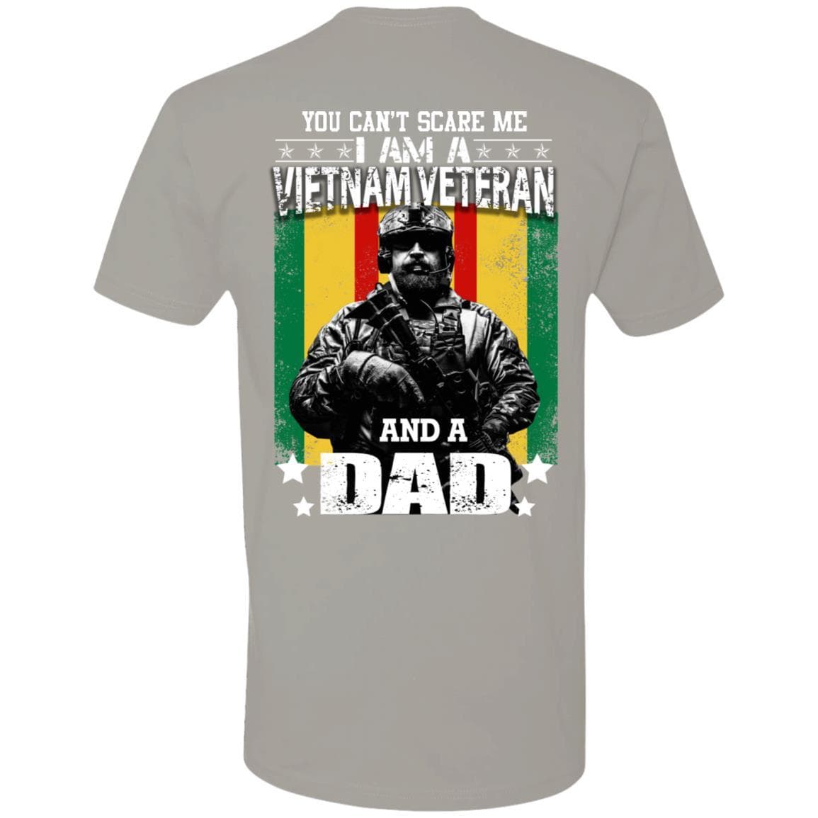 Premium Back T Shirt You can not scare me I am a Vietnam Veteran and a Dad - Next Level-T-Shirts-Veterans Nation