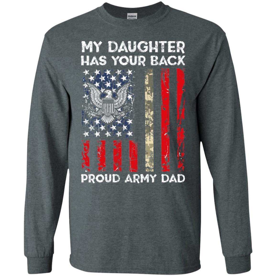 My Daughter Has Your Back - Proud Army Dad Men T Shirt On Front-TShirt-Army-Veterans Nation