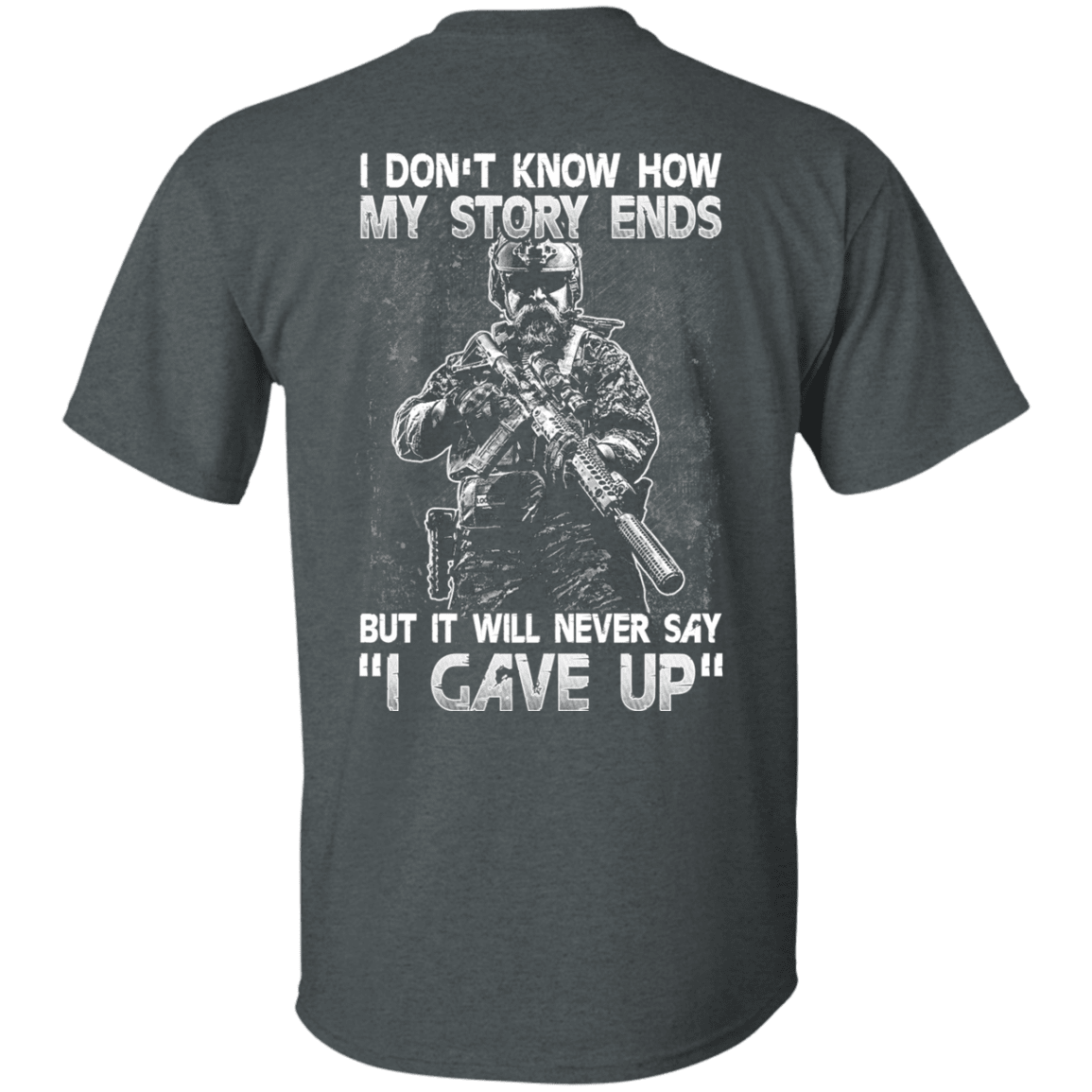 Military T-Shirt "Veteran - I Don't Know How My Story Ends"-TShirt-General-Veterans Nation