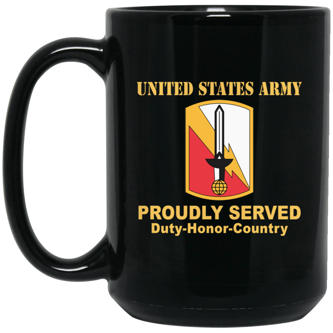 US ARMY 21ST SIGNAL BRIGADE- 11 oz - 15 oz Black Mug-Mug-Army-CSIB-Veterans Nation