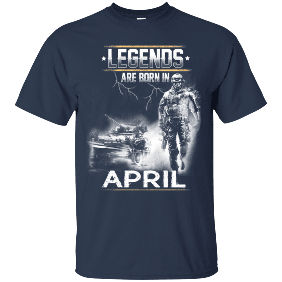 Military T-Shirt "LEGENDS ARE BORN IN APRIL"-TShirt-General-Veterans Nation