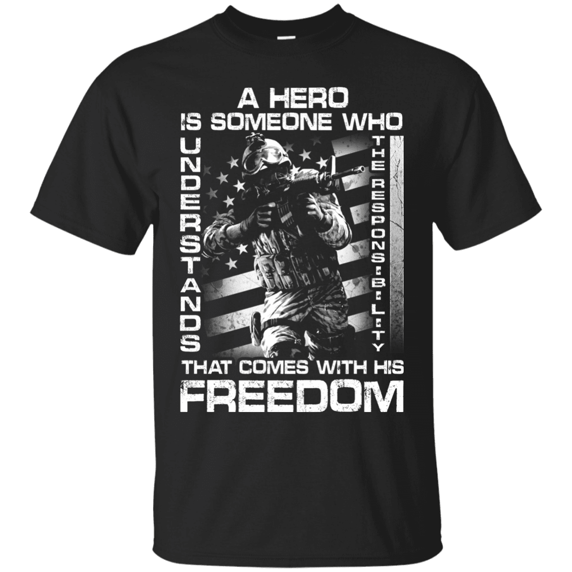 Military T-Shirt "A Hero Is Someone Who Understands The Responsibility"-TShirt-General-Veterans Nation