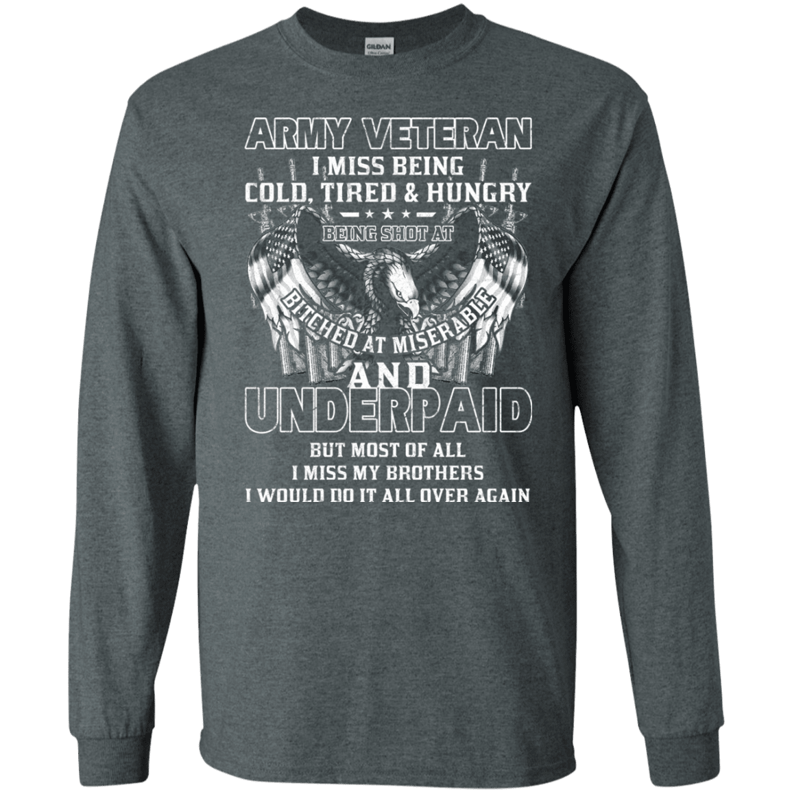 Army Veteran Underpaid Miss My Brothers Men Front T Shirts-TShirt-Army-Veterans Nation