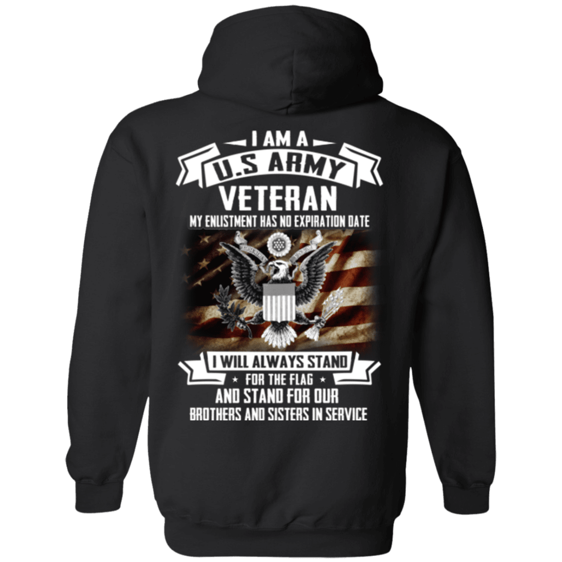 I am A US Army Veteran My Enlistment Has No Expiration Date T Shirt-TShirt-Army-Veterans Nation