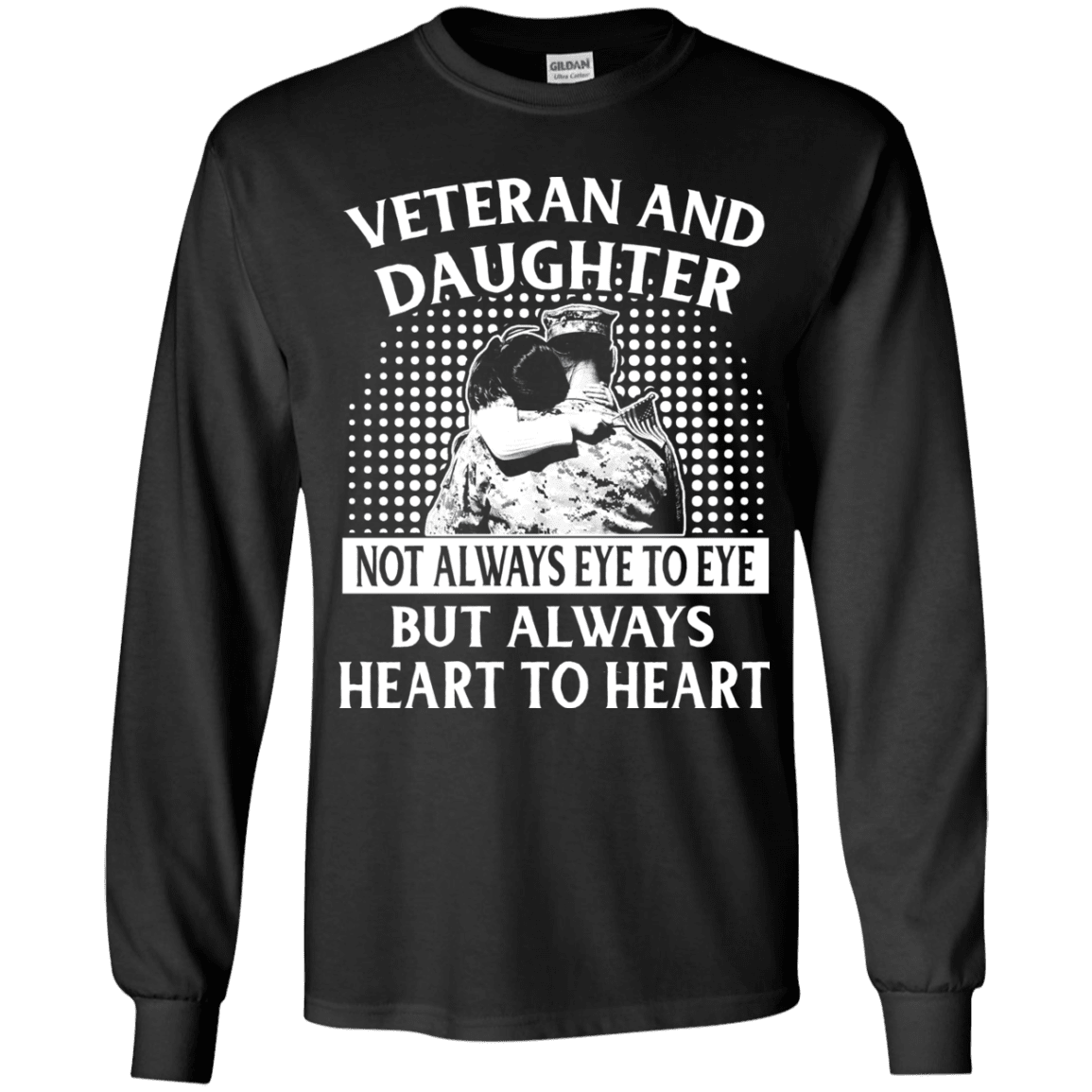 Military T-Shirt "Veteran And Daughter Always Heart To Heart"-TShirt-General-Veterans Nation