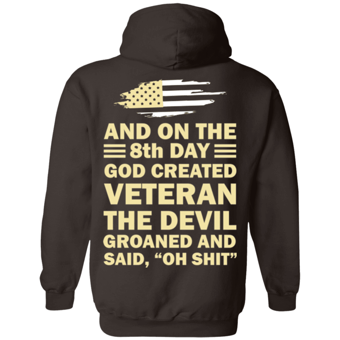 US Army and on the 8th Day God Created Veteran T Shirt-TShirt-Army-Veterans Nation