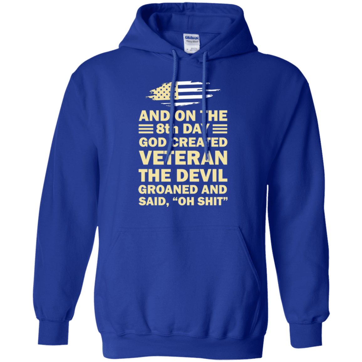 US Army and on the 8th Day God Created Veteran T Shirt-TShirt-Army-Veterans Nation