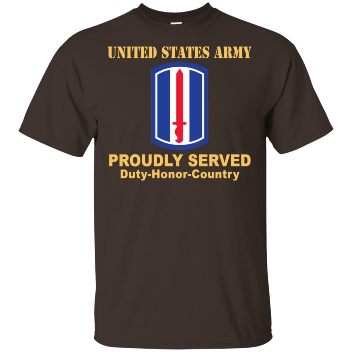 US ARMY 193RD INFANTRY BRIGADE- Proudly Served T-Shirt On Front For Men-TShirt-Army-Veterans Nation