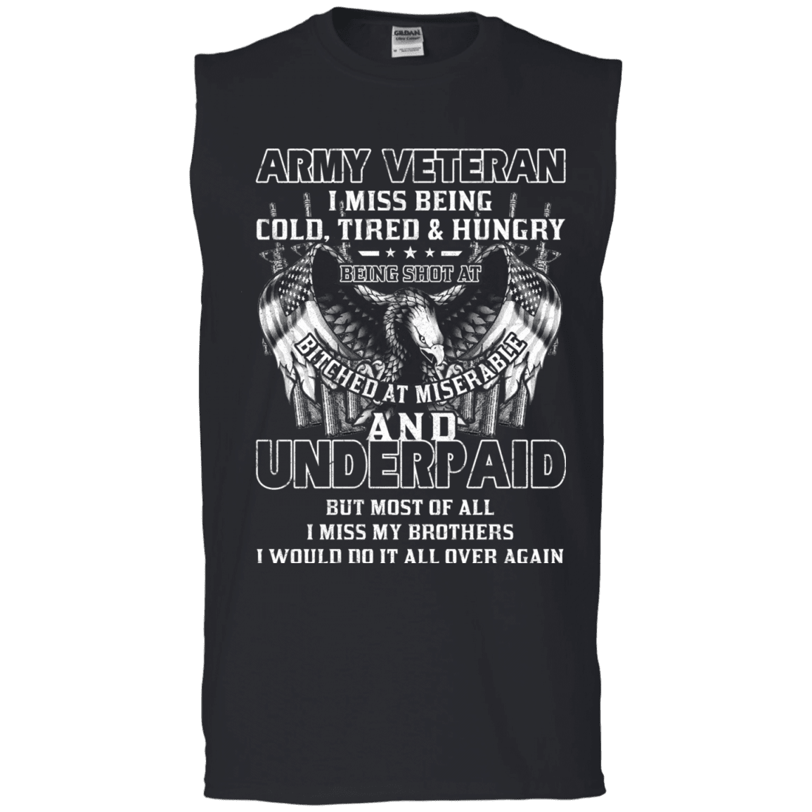 Army Veteran Underpaid Miss My Brothers Men Front T Shirts-TShirt-Army-Veterans Nation